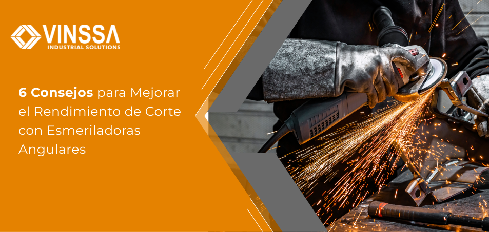 6 Consejos para Mejorar el Rendimiento de Corte con Esmeriladoras Angulares-1 6 Consejos para Mejorar el Rendimiento de Corte con Esmeriladoras Angulares-1