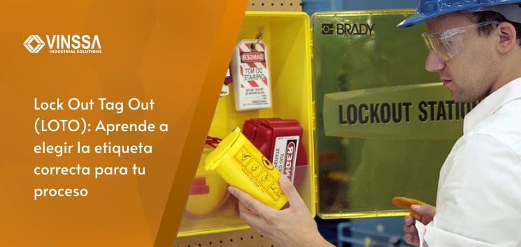 Lock Out Tag Out (LOTO): Aprende a elegir la etiqueta industrial correcta para tu proceso